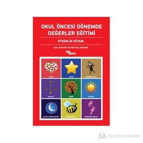 OKUL ÖNCESİ DÖNEMDE DEĞERLER EĞİTİMİ ETKINLIK DOSYASI (2 CILT TAKIM) - ZEYNEP ÖZLİ ÖZDEMİR