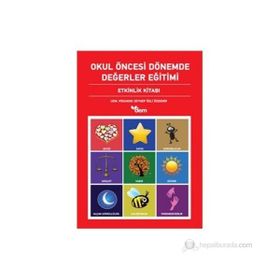 OKUL ÖNCESİ DÖNEMDE DEĞERLER EĞİTİMİ ETKINLIK DOSYASI (2 CILT TAKIM) - ZEYNEP ÖZLİ ÖZDEMİR