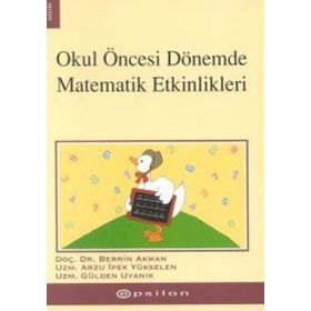 OKUL ÖNCESİ DÖNEMDE MATEMATIK ETKINLIKLERI - B. AKMAN