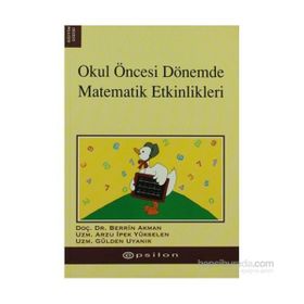 OKUL ÖNCESİ DÖNEMDE MATEMATIK ETKINLIKLERI - B. AKMAN