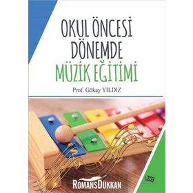 Okul Öncesi Dönemde Müzik Eğitimi - yard ayperi dikici sigirtmac