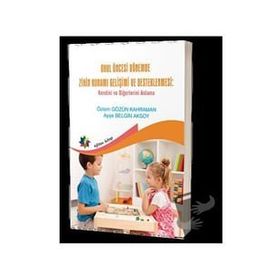 Okul Öncesi Dönemde Zihin Kuramı Gelişimi ve Desteklenmesi Eğiten Kitap