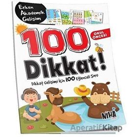 Okul Öncesi EAG 100 Dikkat! - Kolektif - Niha Çocuk Yayınları