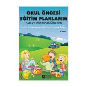 Okul Öncesi Eğitim Planlarım - Saide Özbey Prof. Dr. Fatma Alisinanoğlu Fatma Alisinanoğlu