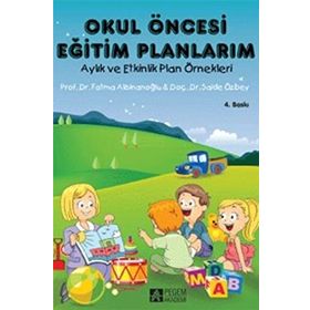 Okul Öncesi Eğitim Planlarım - Saide Özbey Prof. Dr. Fatma Alisinanoğlu Fatma Alisinanoğlu