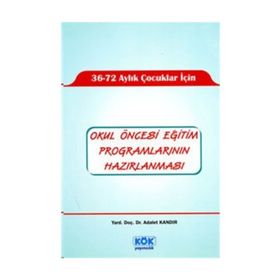 Okul Öncesi Eğitim Programlarının Hazırlanması - Yard. Doç. Dr. Adalet Kandır