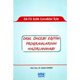 Okul Öncesi Eğitim Programlarının Hazırlanması - Yard. Doç. Dr. Adalet Kandır