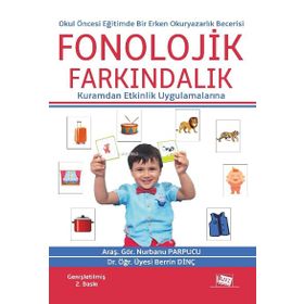 Okul Öncesi Eğitimde Bir Erken Okuryazarlık Becerisi: Fonolojik Farkındalık-Anı Yayıncılık