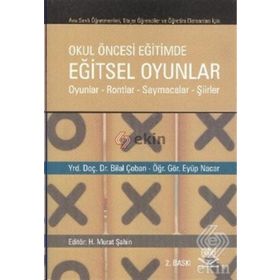 OKUL ÖNCESİ EĞİTİMDE EĞİTSEL OYUNLAR - BILAL ÇOBAN;EYÜP NACAR