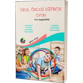 OKUL ÖNCESİ EĞİTİMDE OYUN - AYTEN ÖZTÜRK