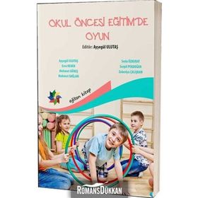 OKUL ÖNCESİ EĞİTİMDE OYUN - AYTEN ÖZTÜRK