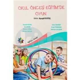 OKUL ÖNCESI EĞITIMDE OYUN - GENEL