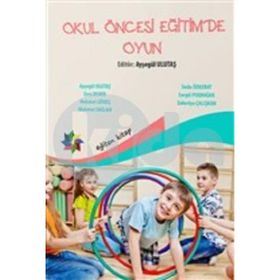 OKUL ÖNCESI EĞITIMDE OYUN - GENEL