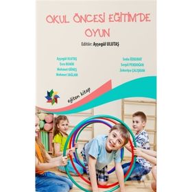 OKUL ÖNCESI EĞITIMDE OYUN - GENEL