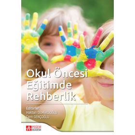 Okul Öncesi Eğitimde Rehberlik - Pegem Akademi Yayıncılık