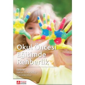 Okul Öncesi Eğitimde Rehberlik - Pegem Akademi Yayıncılık