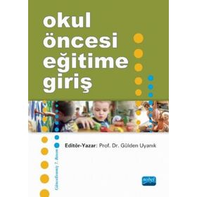 OKUL ÖNCESİ EĞİTİME GİRİŞ - GELENGÜL HAKTANIR