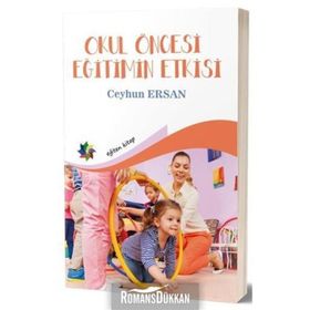 Okul Öncesi Eğitimin Etkisi - Ceyhun Ersan
