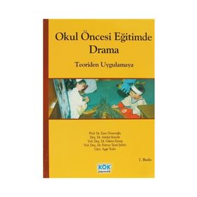 Okul Öncesi Eğitiminde Drama Teoriden Uygulamaya-Özlem Ersoy - yard ozlem ersoy