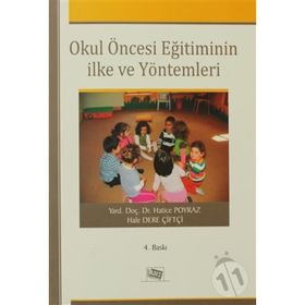 OKUL ÖNCESI EĞITIMININ İLKE VE YÖNTEMLERI - GENEL