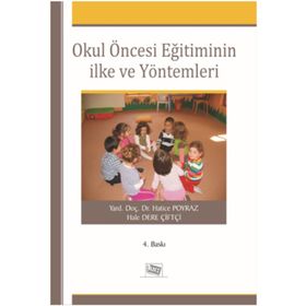 OKUL ÖNCESI EĞITIMININ İLKE VE YÖNTEMLERI - GENEL