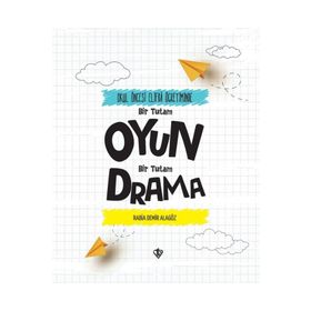 Okul Öncesi Elifba Öğretiminde Bir Tutam Oyun Bir Tutam Drama - Diyanet Vakfı Yayınları