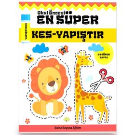 Okul Öncesi En Süper Kes-Yapıştır Kitabı Enine Boyuna Eğitim