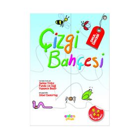OKUL ÖNCESI ETKINLIK - ÇIZGI BAHÇESI (5 - 6 YAŞ) - SELMA YILDIZ;FUNDA US DAĞ;YASEMIN BEDIR