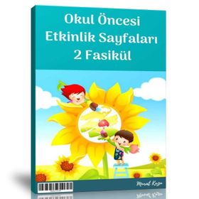 Okul Öncesi Etkinlik Sayfaları 2 Fasikül
