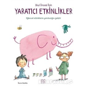 Okul Öncesi İçin Yaratıcı Etkinlikler Rocio Bonilla