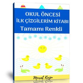 Okul Öncesi İlk Çizgilerim Kitabı Enine Boyuna Eğitim