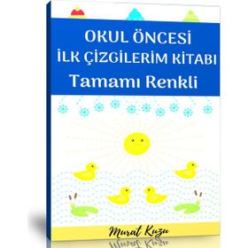 Okul Öncesi İlk Çizgilerim Kitabı Enine Boyuna Eğitim