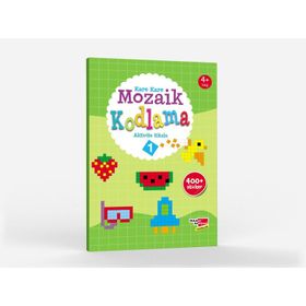 Okul Öncesi Kare Kare Mozaik Kodlama 1. Seviye Canan Demir Dikkat Atölyesi Yayınları