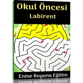 Okul Öncesi Labirent Sayfaları Kitabı Enine Boyuna Eğitim