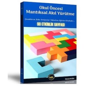Okul Öncesi Mantıksal Akıl Yürütme Enine Boyuna Eğitim