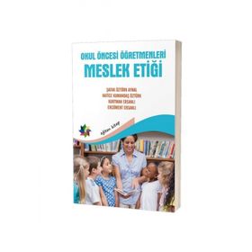 Okul Öncesi Öğretmenleri Meslek Etiği - Eğiten Kolektif