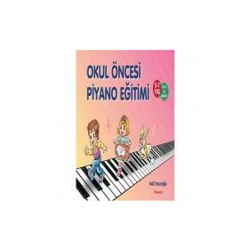 OKUL ÖNCESİ PIYANO EĞİTİMİ - NAIL YAVUZOĞLU