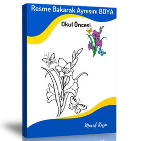 Okul Öncesi Resme Bakarak Aynısını Boya
