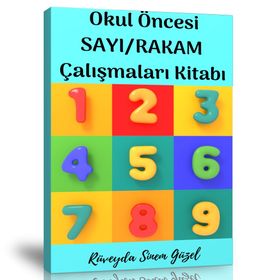 Okul Öncesi Sayı-Rakam Çalışmaları Kitabı