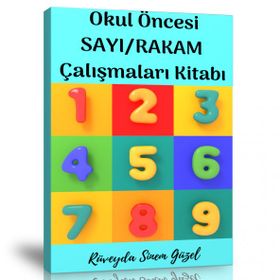 Okul Öncesi Sayı-Rakam Çalışmaları Kitabı