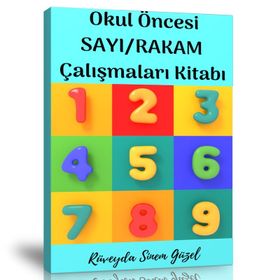 Okul Öncesi Sayı-Rakam Çalışmaları Kitabı