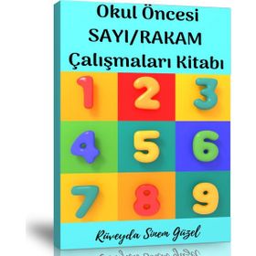 Okul Öncesi Sayı-Rakam Çalışmaları Kitabı