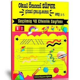 Okul Öncesi Süper Çizgi Çalışması Kitabı Enine Boyuna Eğitim