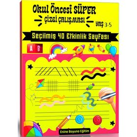 Okul Öncesi Süper Çizgi Çalışması Kitabı Enine Boyuna Eğitim
