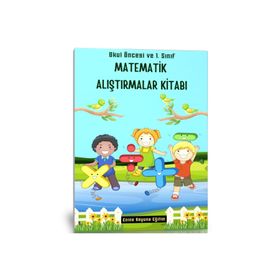Okul Öncesi ve 1. Sınıf Matematik Alıştırmalar Kitabı 2 Fasikül Enine Boyuna Eğitim