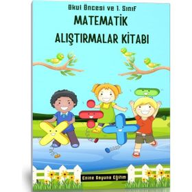 Okul Öncesi ve 1. Sınıf Matematik Alıştırmalar Kitabı 2 Fasikül Enine Boyuna Eğitim