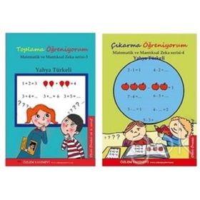 Okul Öncesi ve 1. Sınıf Toplama ve Çıkarma Öğreniyorum Serisi - Yahya Türkeli