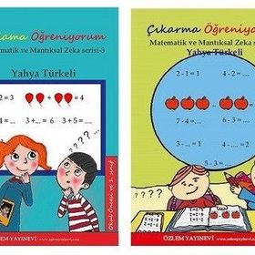 Okul Öncesi ve 1. Sınıf Toplama ve Çıkarma Öğreniyorum Serisi - Yahya Türkeli