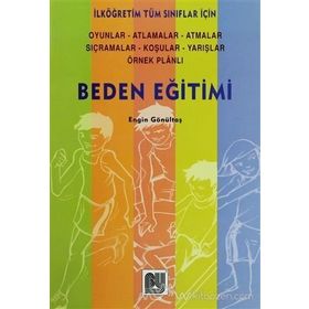 Okul Öncesi ve İlköğretimde Beden Eğitimi - Nergiz Güven