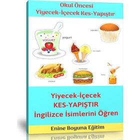 Okul Öncesi Yiyecek ve İçecekleri Kes Yapıştır Etkinlik Kitabı